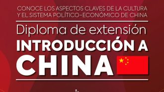 Abren inscripciones para el diploma “Introducción a China” del IEI y Cruzando el Pacífico
