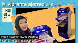 El vibrante ajetreo de China: Robots meseros y platos calientes